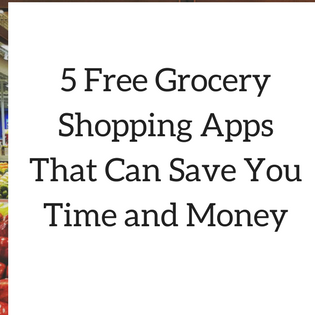 5 Free Grocery Shopping Apps That Can Save You Time and Money