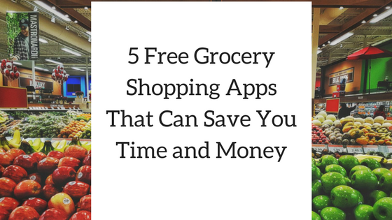 5 Free Grocery Shopping Apps That Can Save You Time and Money